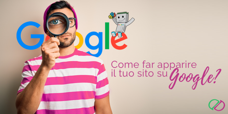 Come far apparire il tuo sito su Google Diavolerie Digitali agenzia di comunicazione digitale e marketing.png Come far apparire il tuo sito su Google?