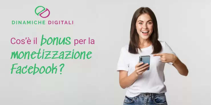 Cos’è il bonus per la monetizzazione Facebook?