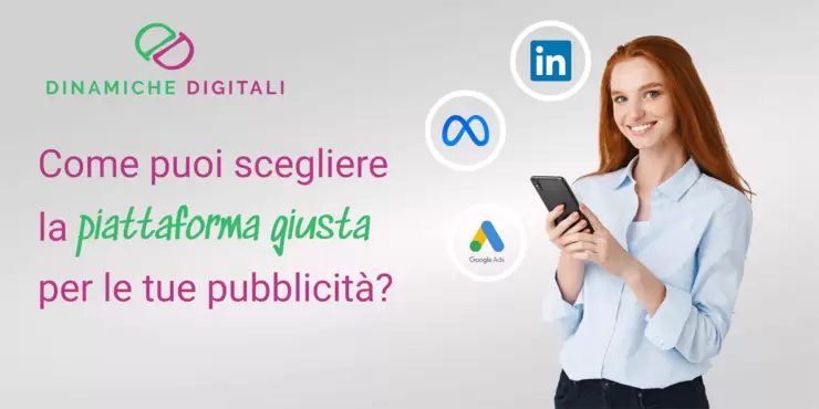 Come scegliere la piattaforma giusta per le tue pubblicità?