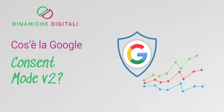 Cos’è la Google Consent Mode v2?